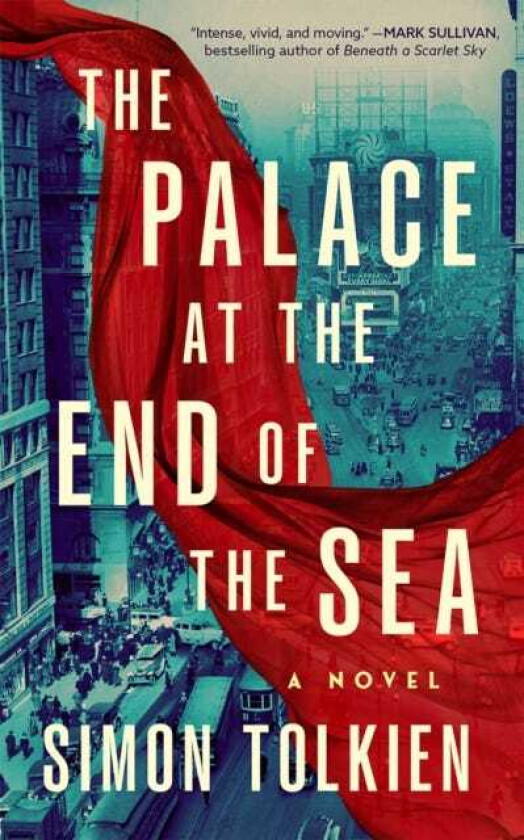 The Palace at the End of the Sea A Novel