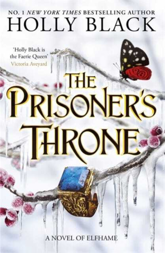 The Prisoner's Throne A Novel of Elfhame, from the author of The Folk of the Air series