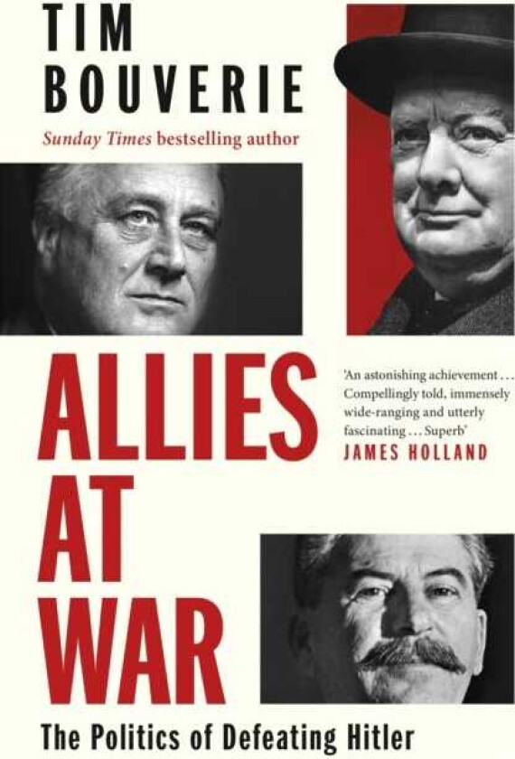 Allies at War The Politics of Defeating Hitler