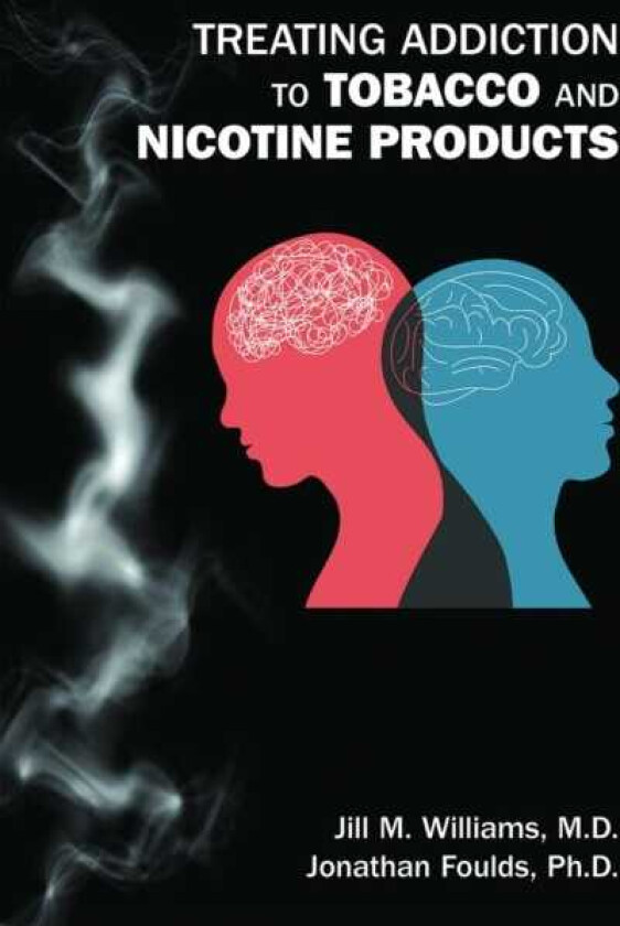 Treating Addiction to Tobacco and Nicotine Products