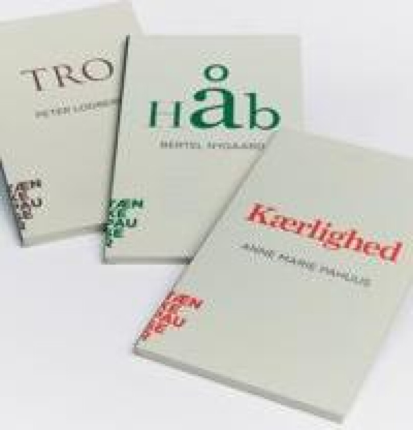 Tro, Håb og Kærlighed