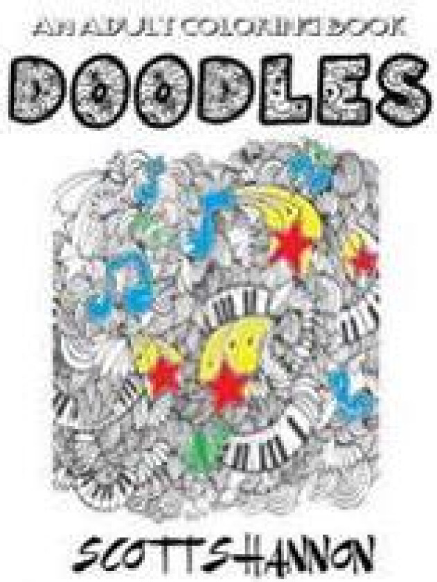An Adult Coloring Book: Doodles