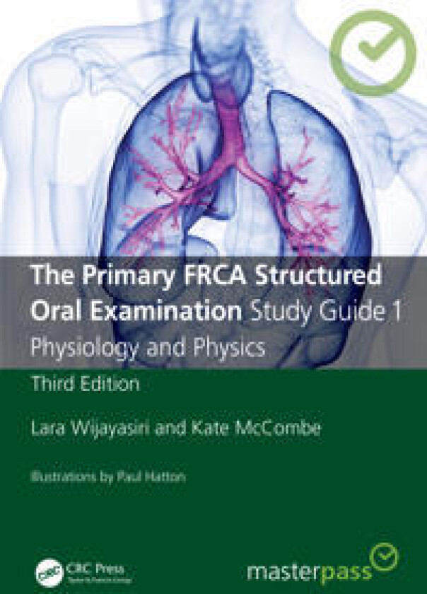 The Primary FRCA Structured Oral Examination Study Guide 1