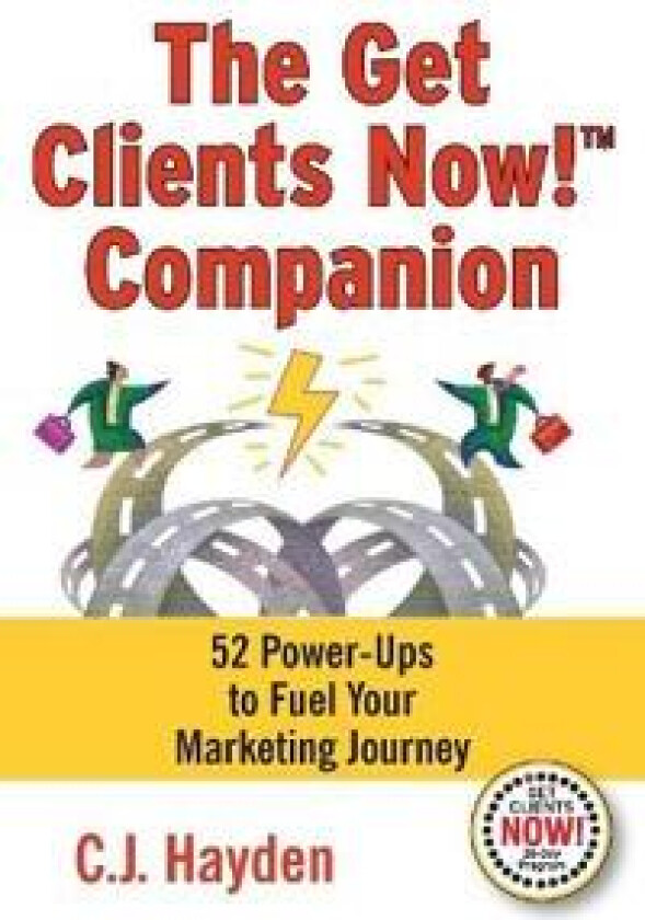 The Get Clients Now! Companion