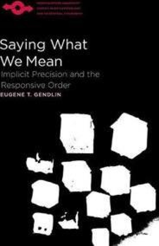 Saying What We Mean