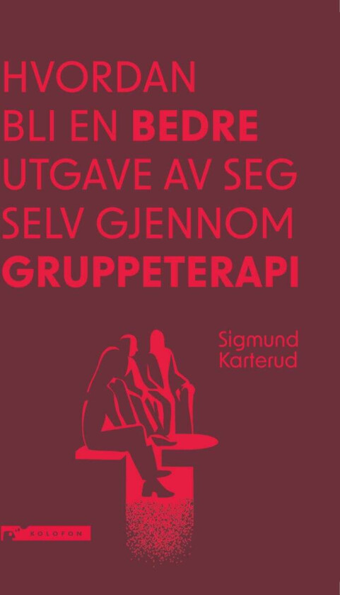Hvordan bli en bedre utgave av seg selv av Sigmund Karterud
