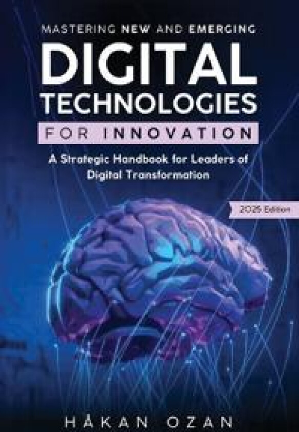 Mastering New and Emerging Digital Technologies