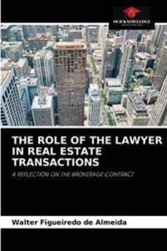 The Role of the Lawyer in Real Estate Transactions