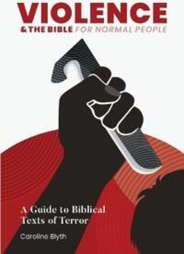 Violence & the Bible for Normal People