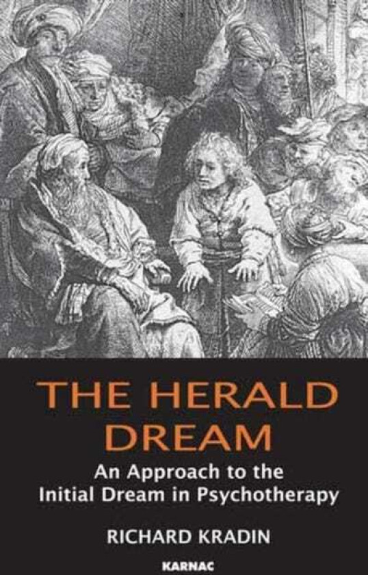 The Herald Dream An Approach to the Initial Dream in Psychotherapy