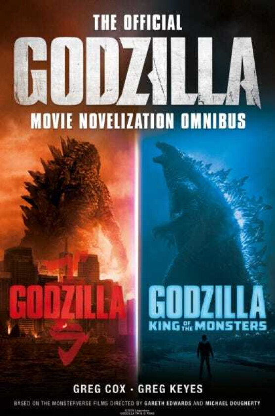 The Official Godzilla Movie Novelization Omnibus (Godzilla, Godzilla: King of the Monsters)