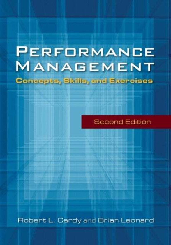 Performance Management: av Robert Cardy, Brian Leonard