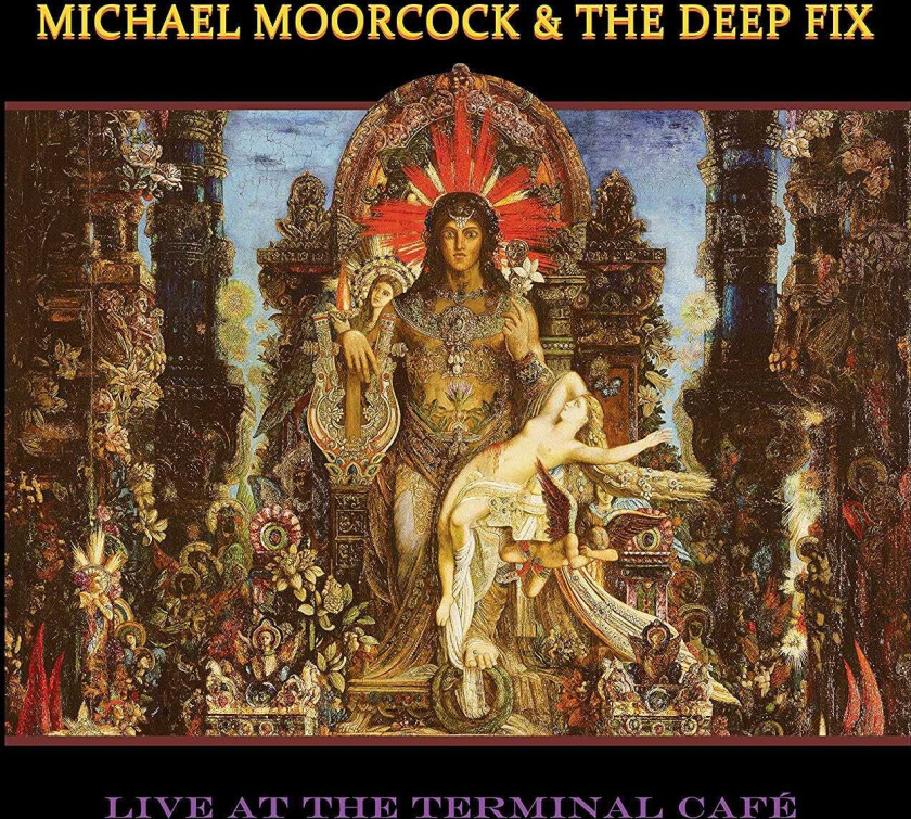 Michael Moorcock Live At The Terminal Cafe CD