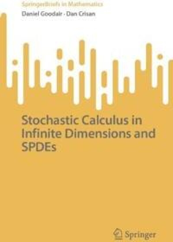 Stochastic Calculus in Infinite Dimensions and SPDEs