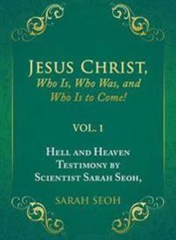 Jesus Christ, Who Is, Who Was, and Who Is to Come!