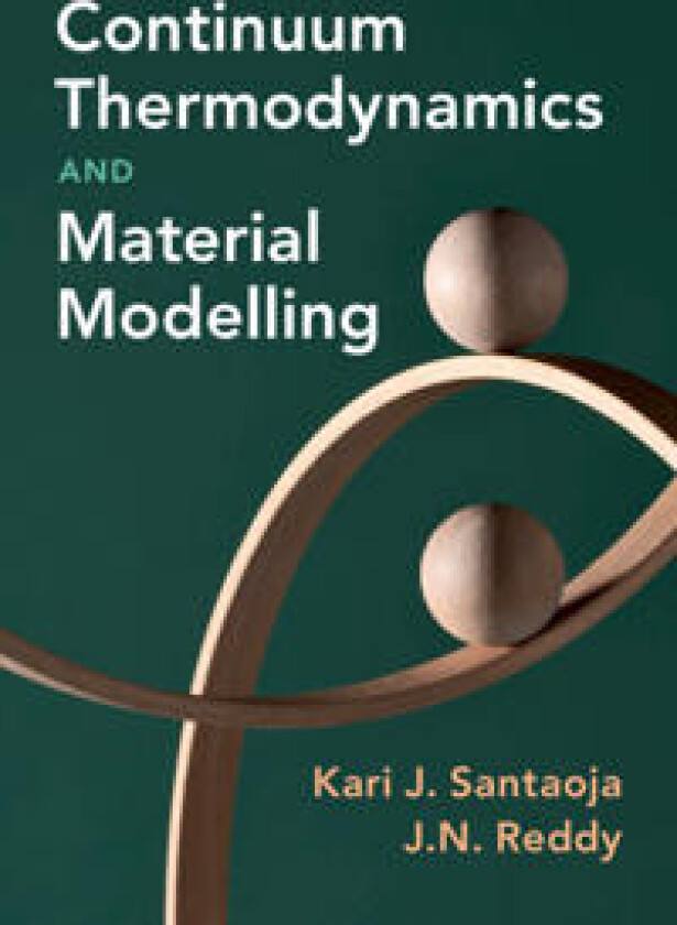 Continuum Thermodynamics and Material Modelling