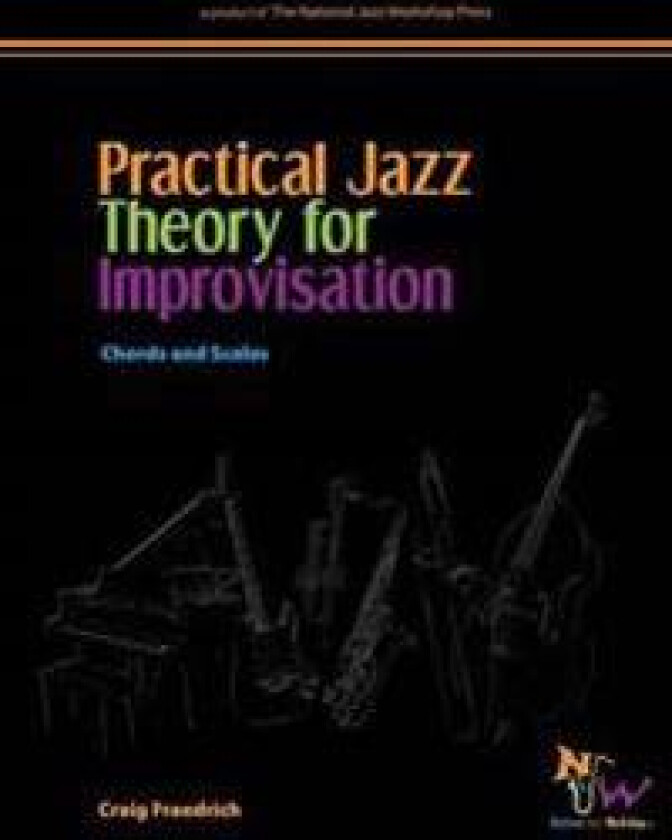 Practical Jazz Theory for Improvisation