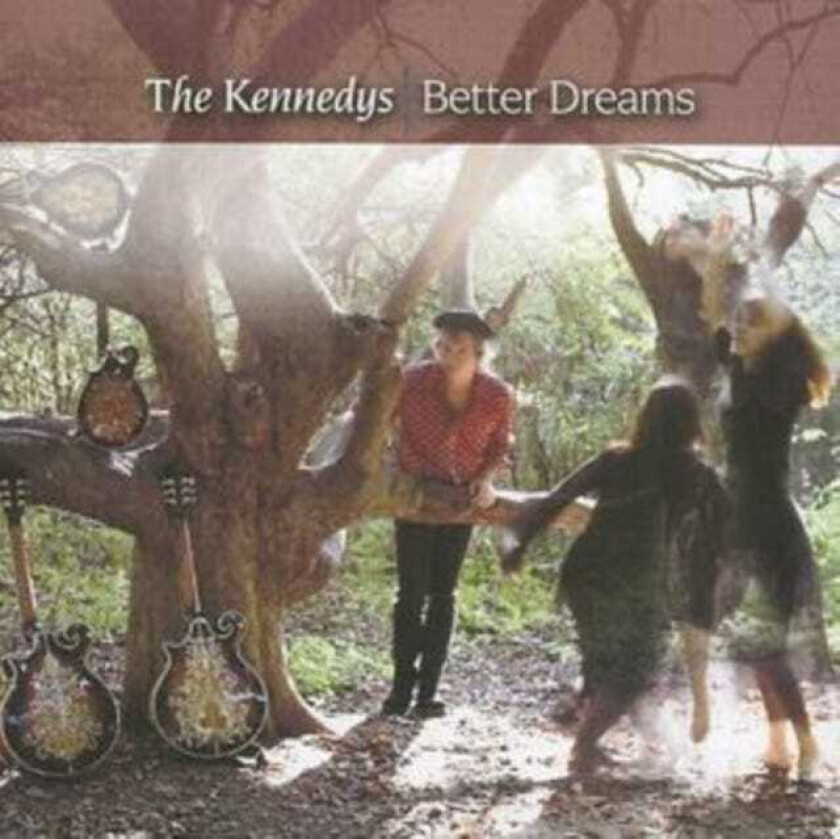 The Kennedys Better Dreams CD