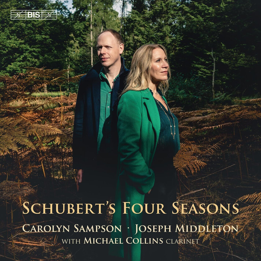 Carolyn Sampson, Joseph Middleton, Michael Collins Schubert's Four Seasons CD