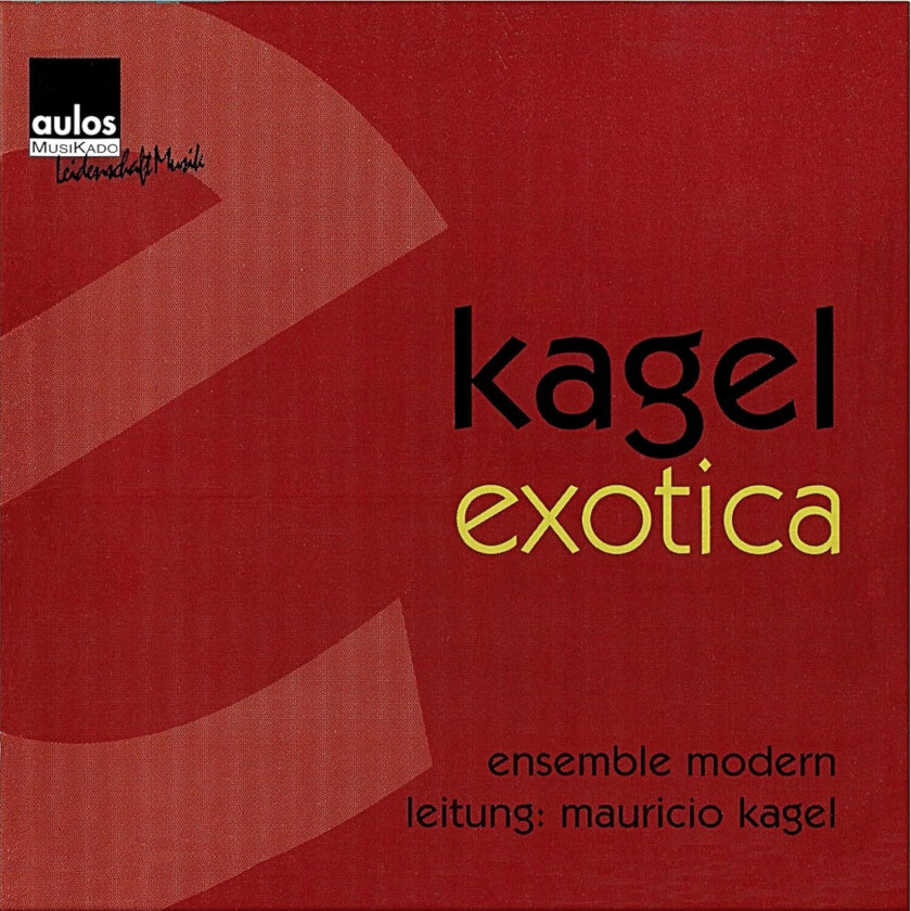 Ensemble Modern Frankfurt Kagel: exotica 1970/71 CD