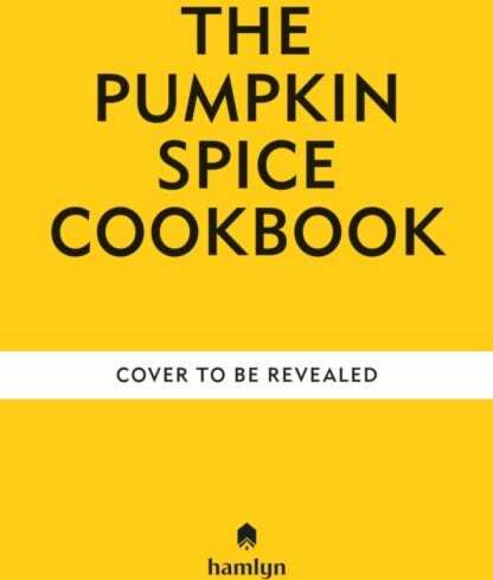 The Pumpkin Spice Cookbook