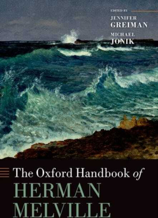 The Oxford Handbook of Herman Melville
