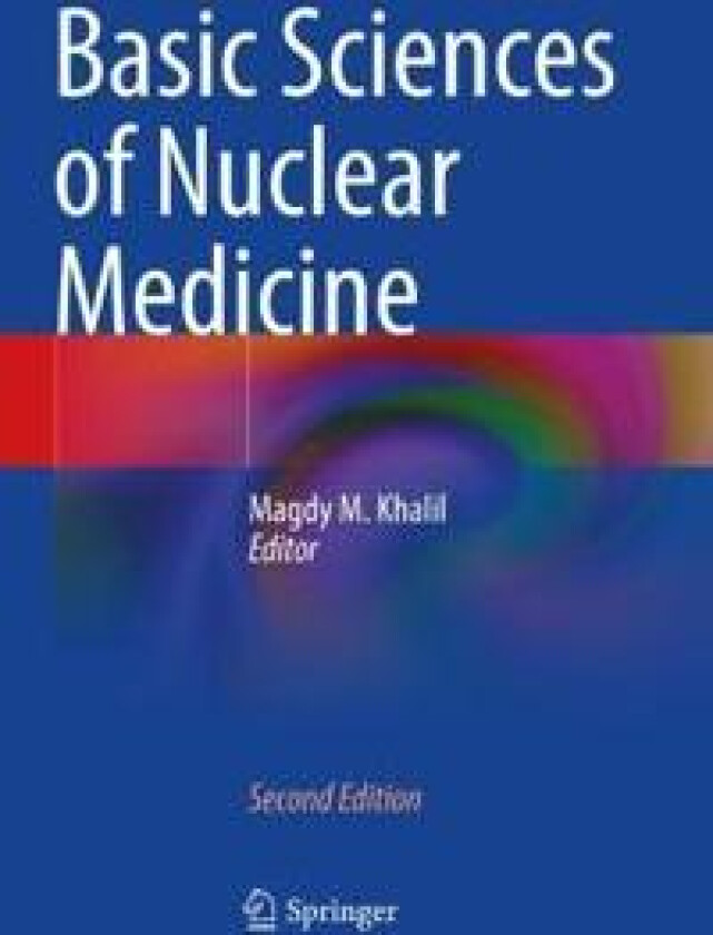 Basic Sciences of Nuclear Medicine