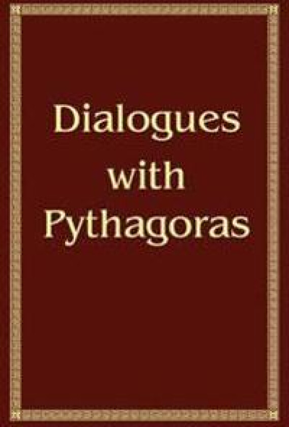 Dialogues with Pythagoras