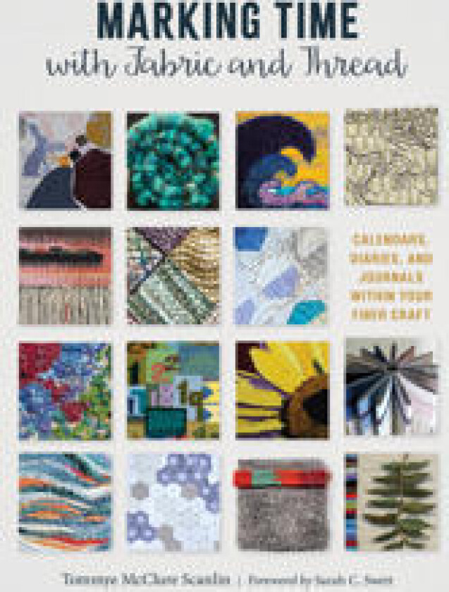 Marking Time with Fabric and Thread
