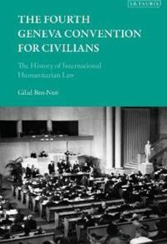 The Fourth Geneva Convention for Civilians