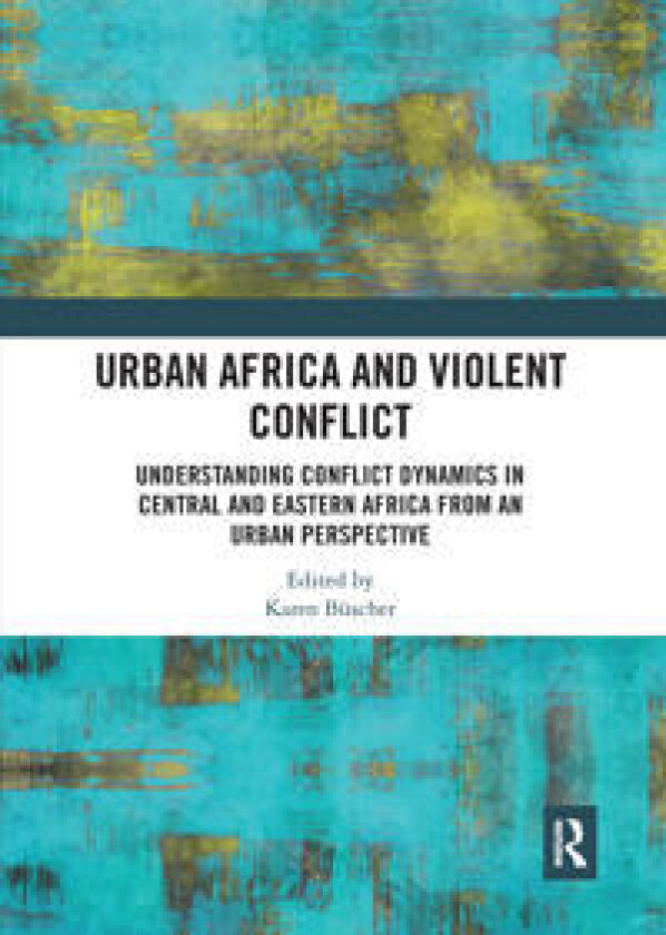 Urban Africa and Violent Conflict