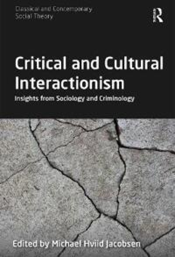 Critical and Cultural Interactionism