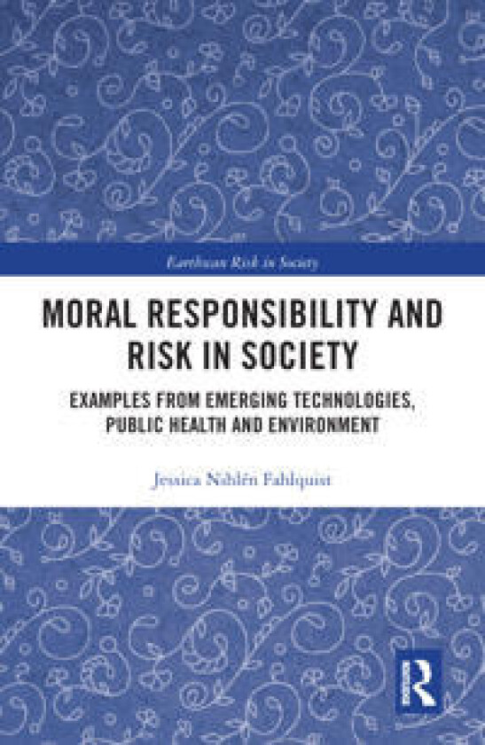 Moral Responsibility and Risk in Society