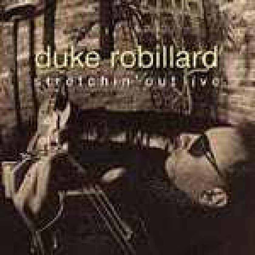 Duke Robillard Stretchin' Out Live CD