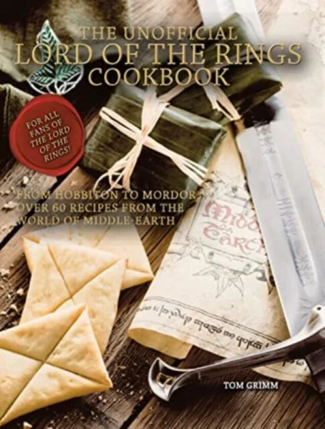 Lord of the Rings: The Unofficial Cookbook av Tom Grimm