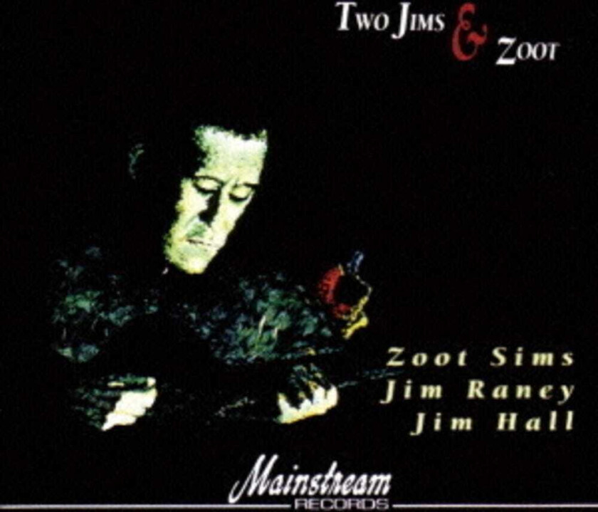 Jimmy Raney Two Jims & Zoot CD