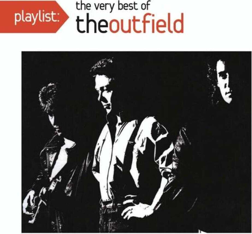The Outfield Playlist: The Very Best Of The Outfield CD