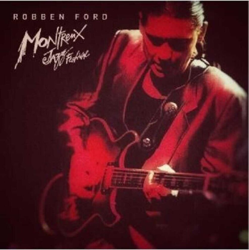 Robben Ford & The Blue Line Live At Montreux 1993 CD