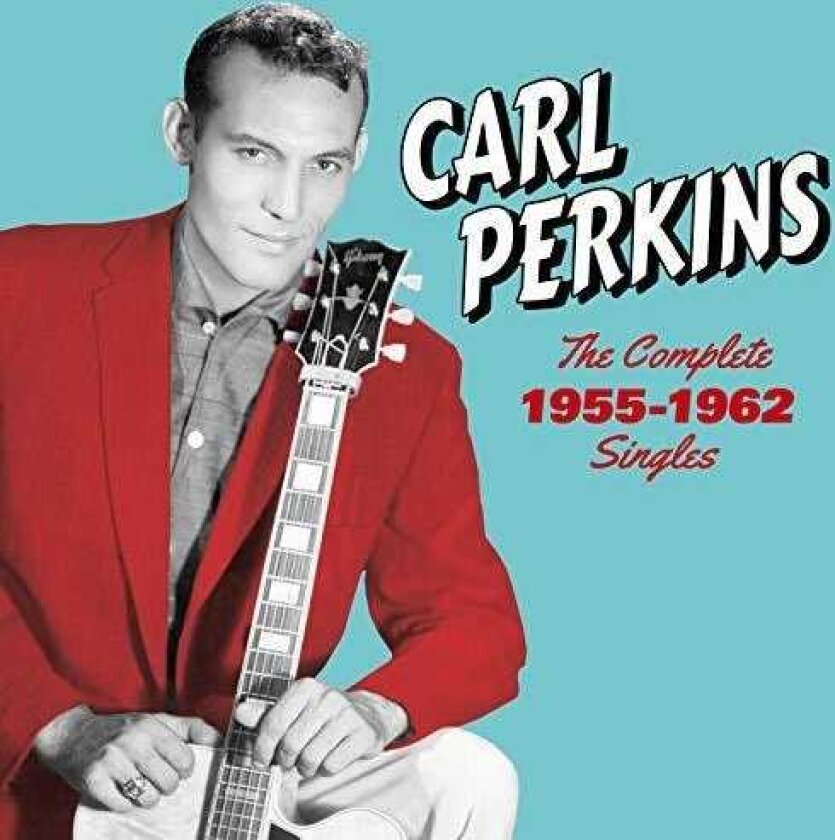 Carl Perkins Complete 19551962 Singles: Sun Flip & Columbia CD