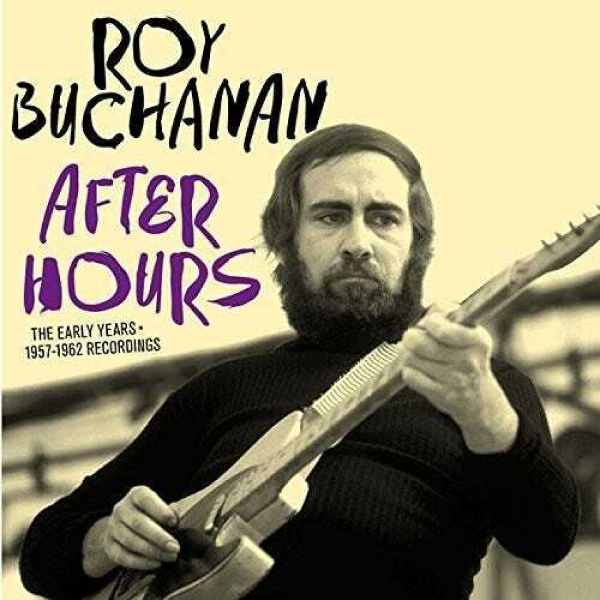 Roy Buchanan After Hours: Early Years 19571962 Recordings CD