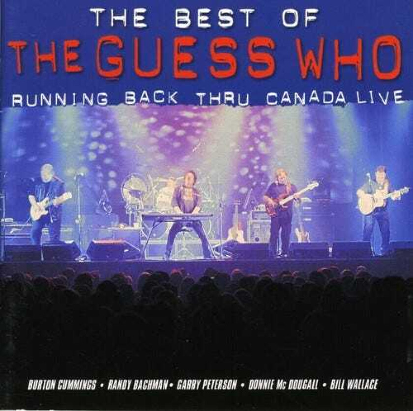 The Guess Who Running Back Thru Canada CD