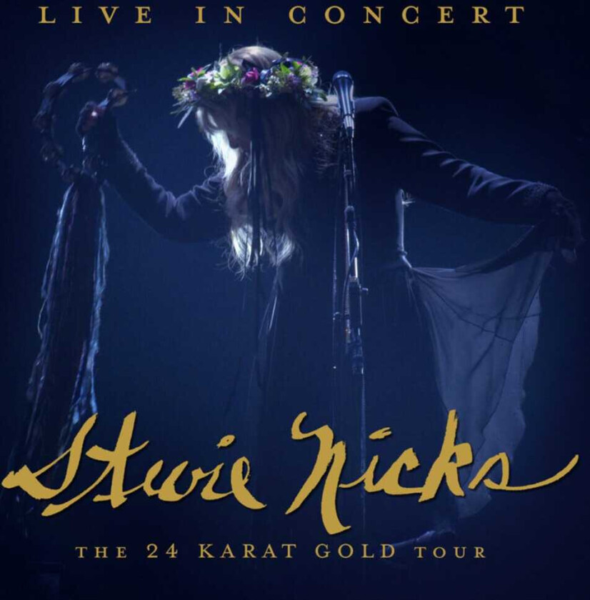 Stevie Nicks Live In Concert: The 24 Karat Gold Tour CD