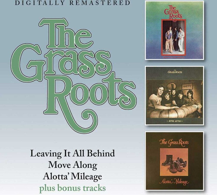 The Grass Roots Leaving It All Behind / Move Along / Alotta CD