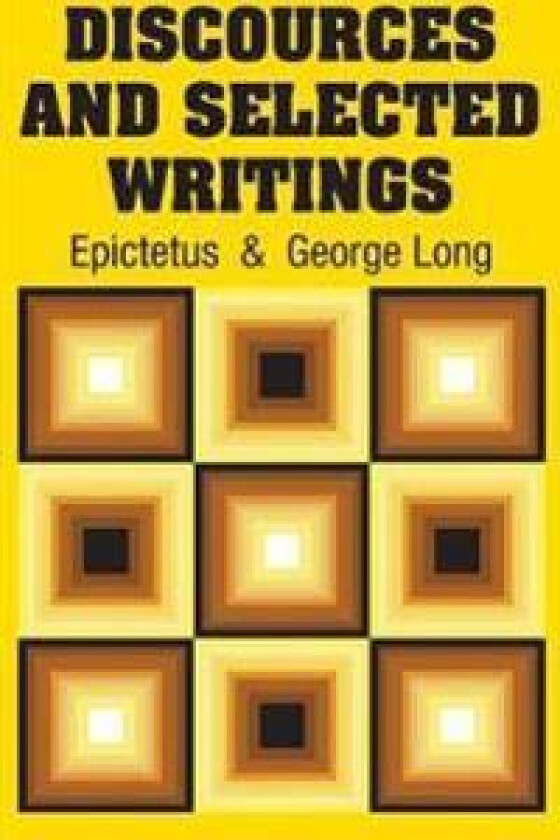 Discources and Selected Writings
