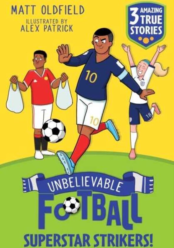 Unbelievable Football Short Colour Stories: Superstar Strikers!
