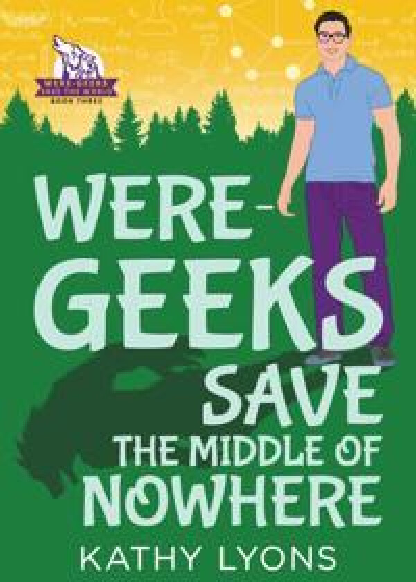 Were-Geeks Save the Middle of Nowhere