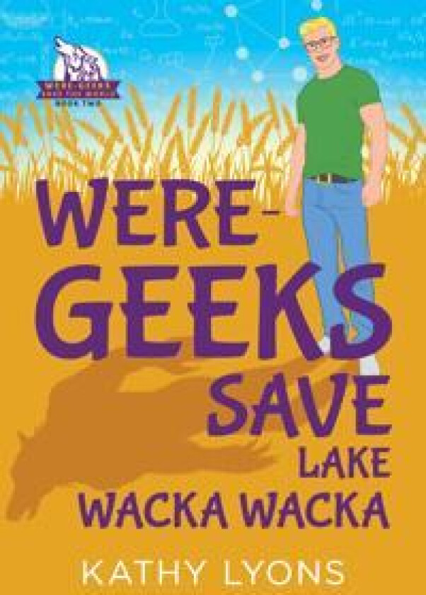 Were-Geeks Save Lake Wacka Wacka