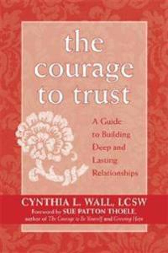 The Courage to Trust