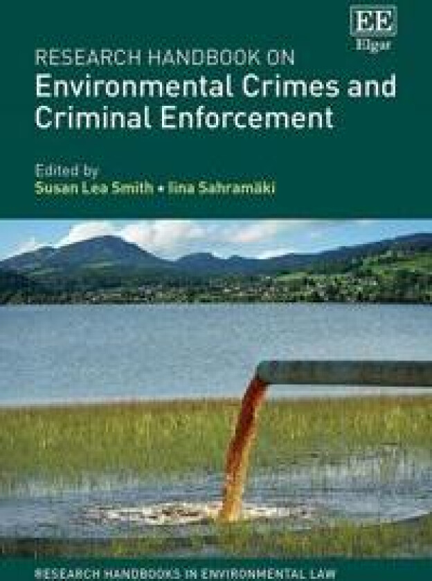 Bilde av Research Handbook on Environmental Crimes and Criminal Enforcement
