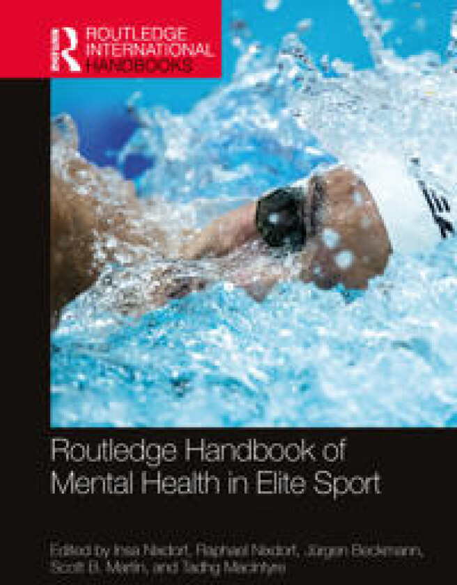Routledge Handbook of Mental Health in Elite Sport